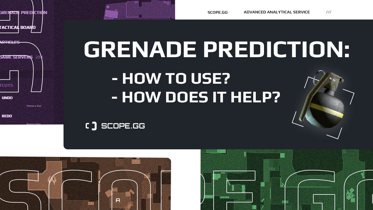 SCOPE.GG Grenade Prediction: a short guide